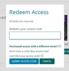 Screen shot of Redeem Access popup showing editable field to input code and Submit Access Code and Cancel buttons
