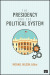 The Presidency and the Political System