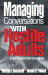 Managing Conversations With Hostile Adults