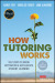 How Tutoring Works