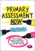 Primary Assessment Now