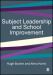 Subject Leadership and School Improvement